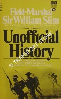 Book cover of Unofficial History by SLIM, Field Marshal William